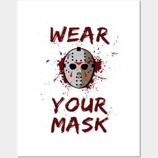 Wear Your Mask Jason Voorhees Posters and Art